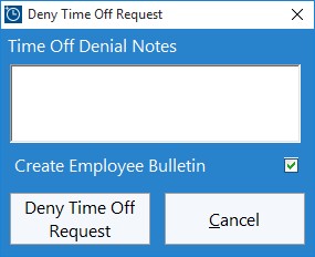 Figure 3 - Deny Time Off Request Screen